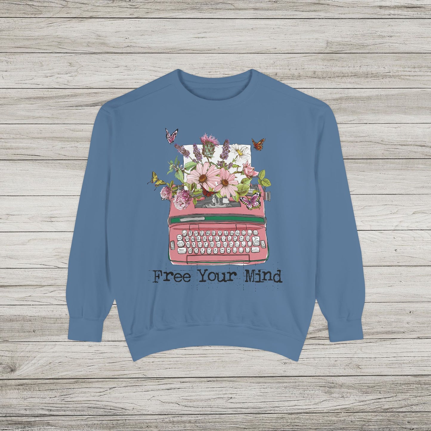 Free Your Mind Garment-Dyed Sweatshirt