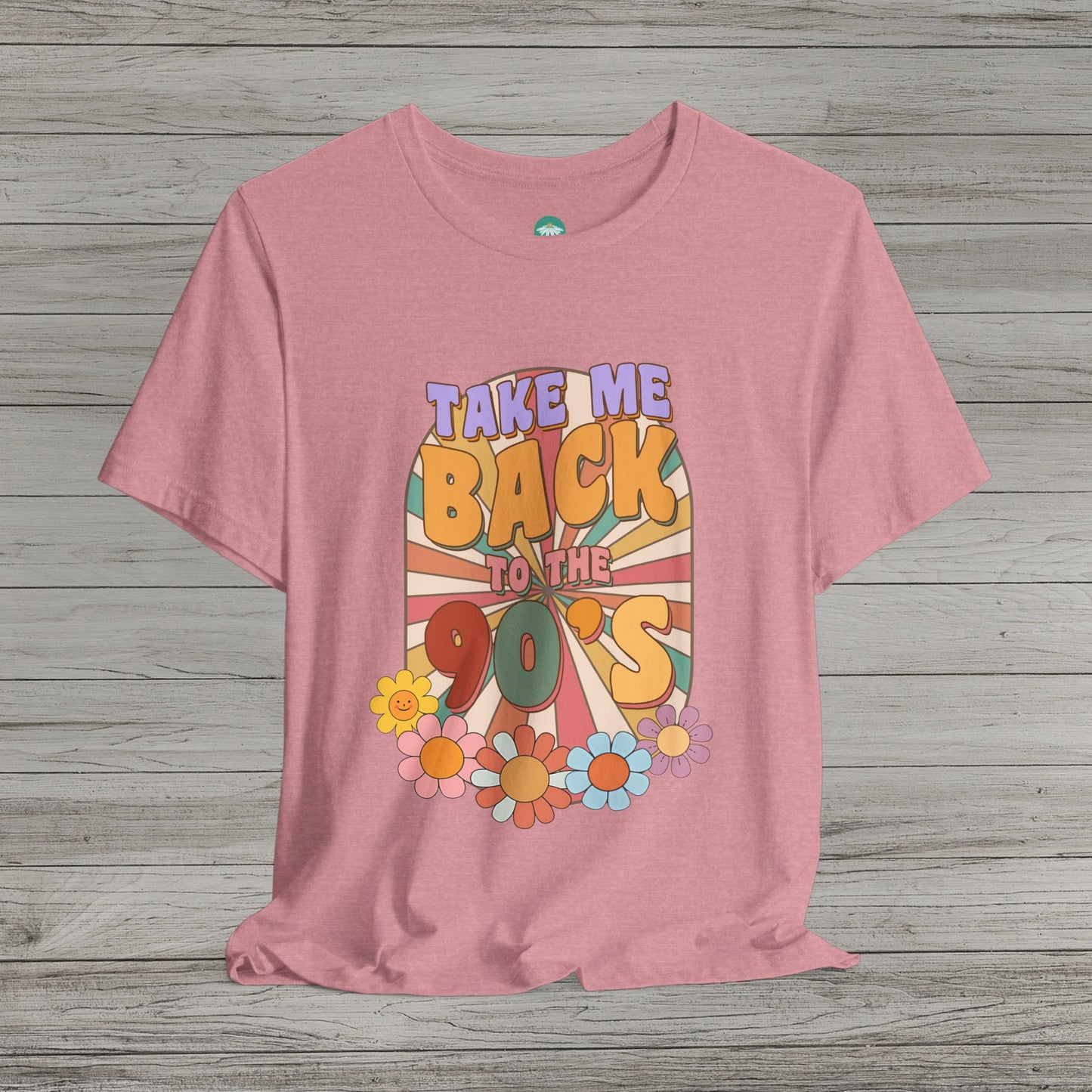 Take Me Back to the 90s Bella Canvas Short Sleeve Tee