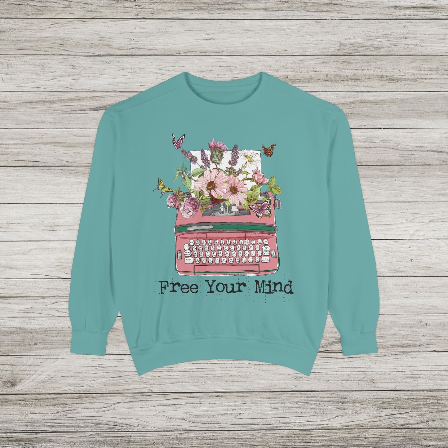 Free Your Mind Garment-Dyed Sweatshirt