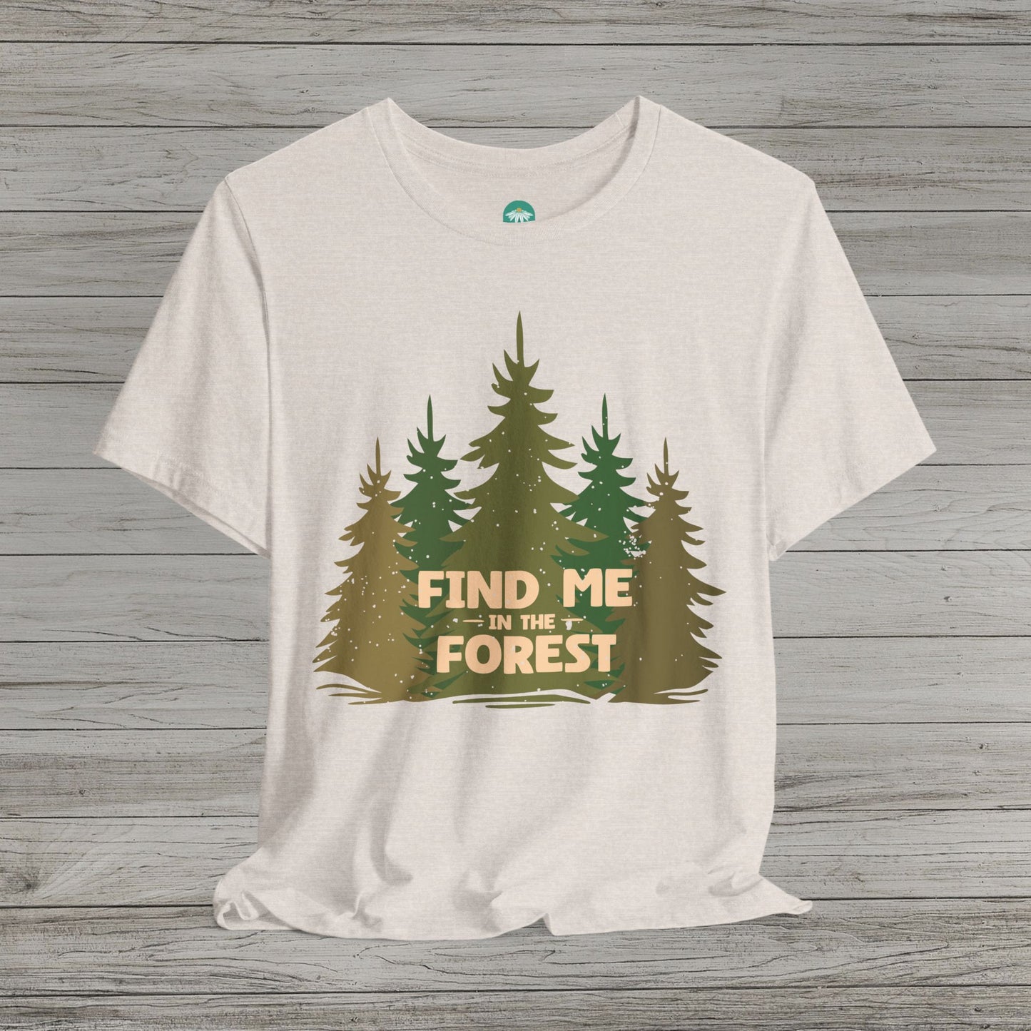Find Me in the Forest Short Sleeve Tee