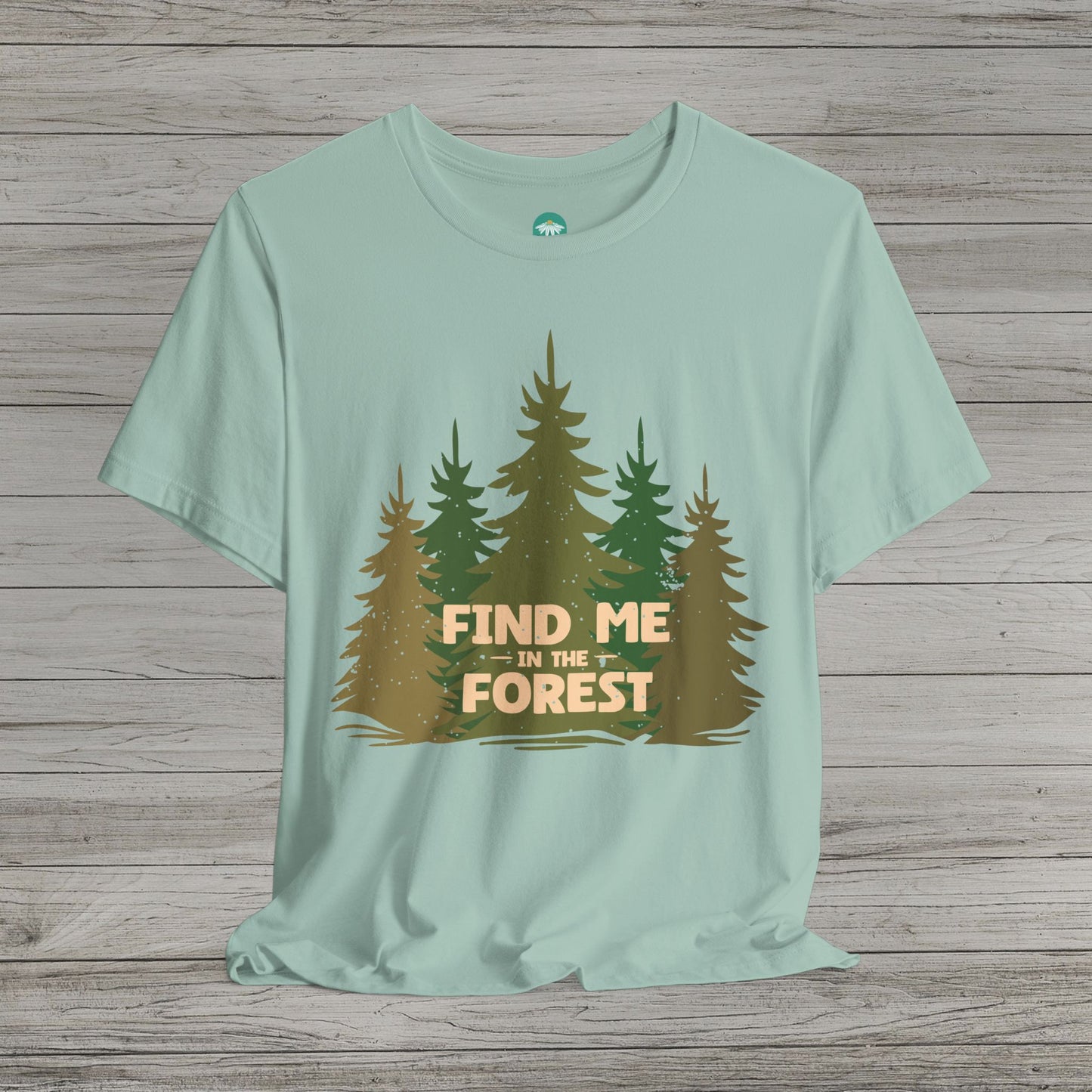 Find Me in the Forest Short Sleeve Tee