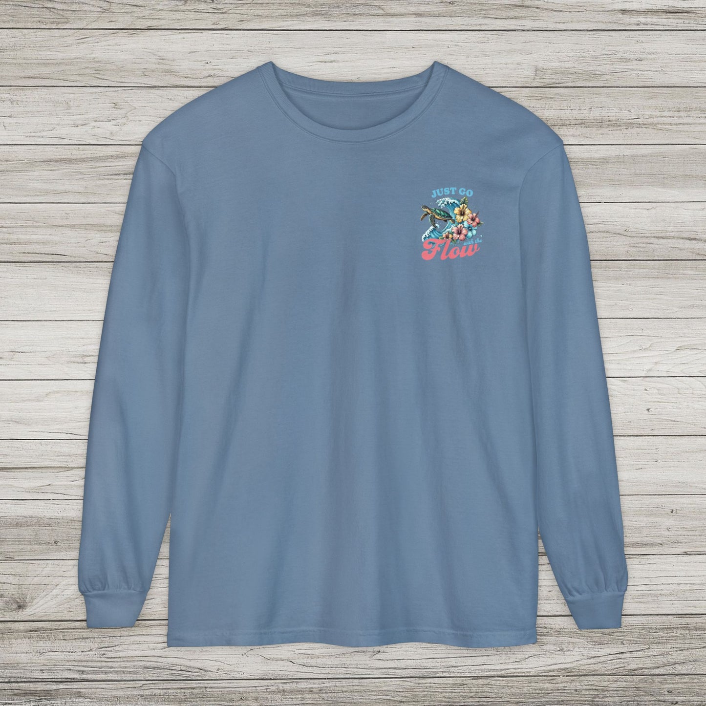 Just Go With the Flow Long Sleeve T-Shirt