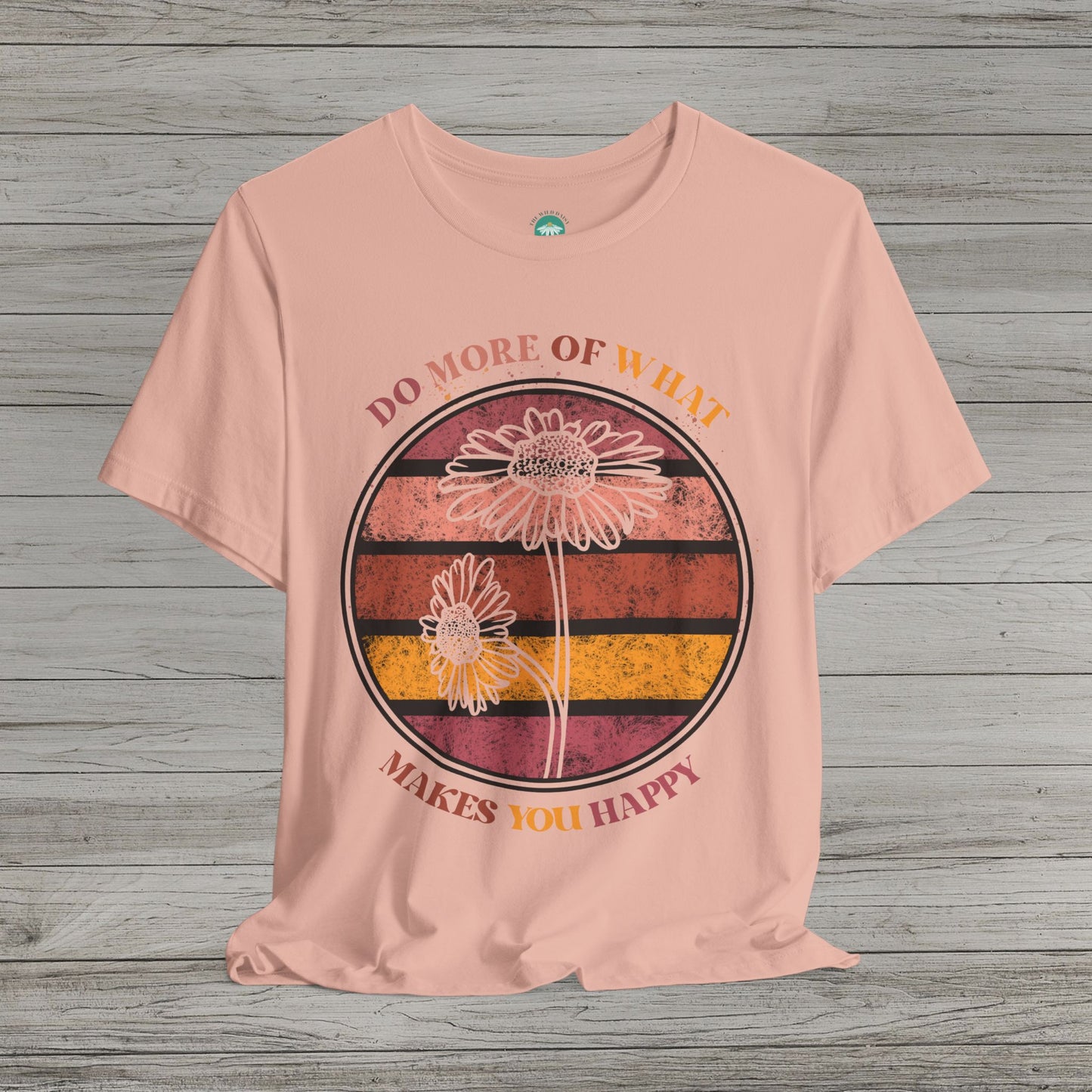Do What Makes You Happy Jersey Short Sleeve Tee