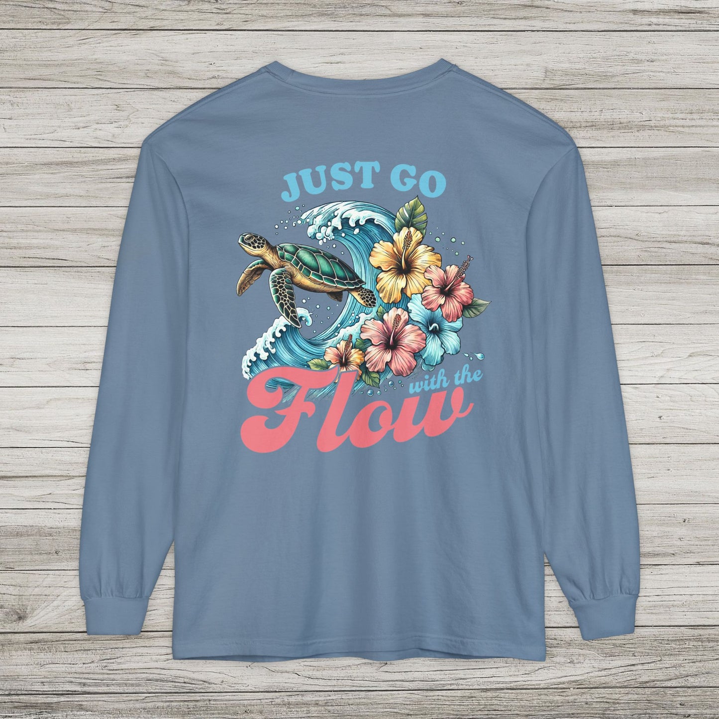 Just Go With the Flow Long Sleeve T-Shirt