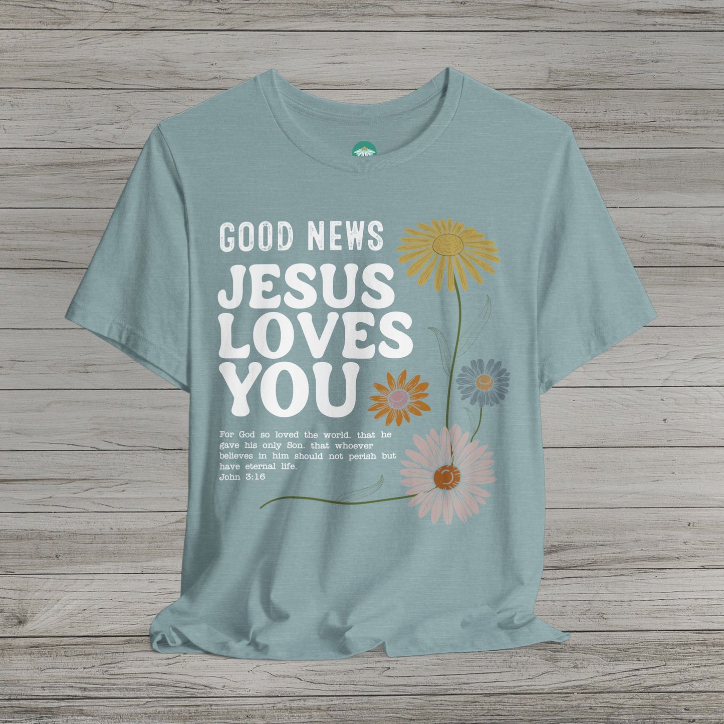 Good News Jesus Loves You Bella Canvas Short Sleeve Shirt