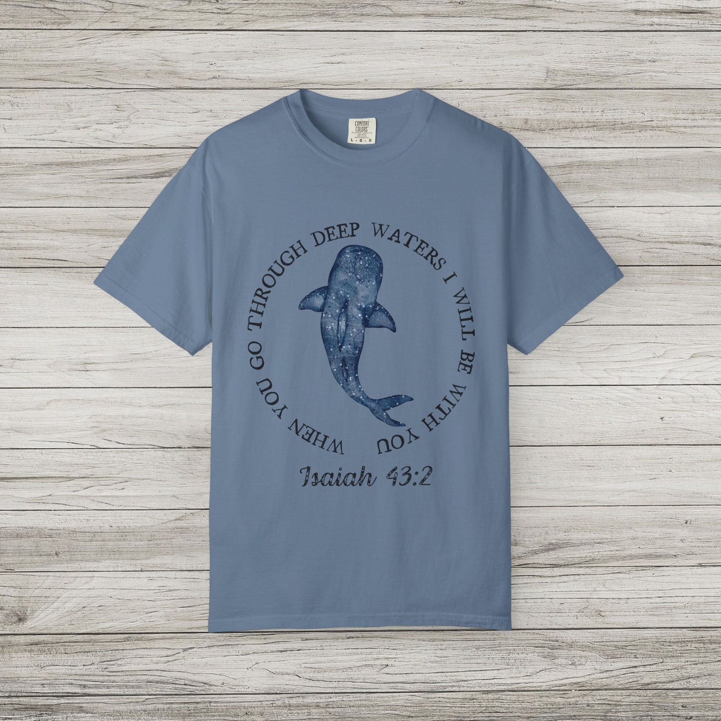 Isaiah 43:2 Comfort Colors T-Shirt