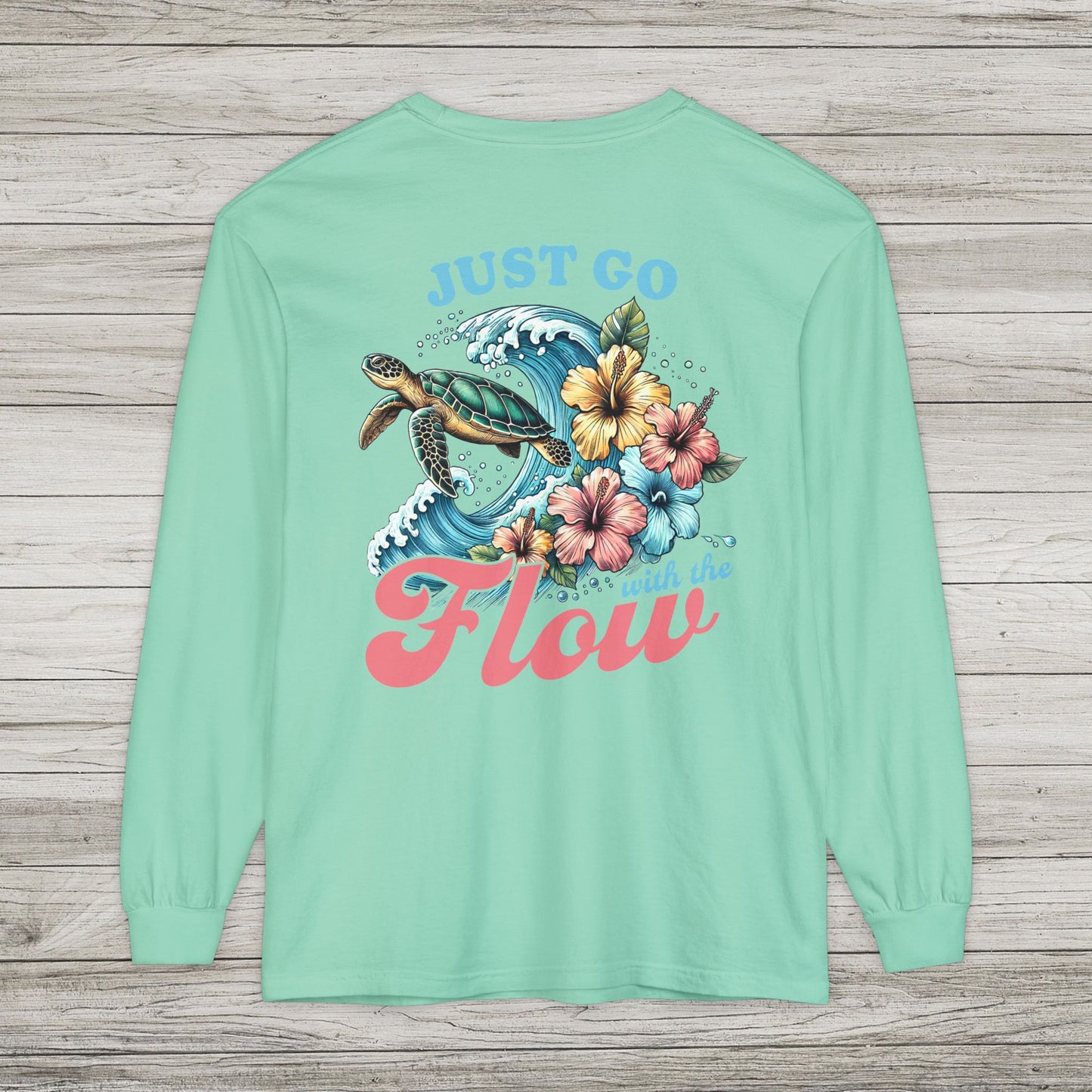 Just Go With the Flow Long Sleeve T-Shirt