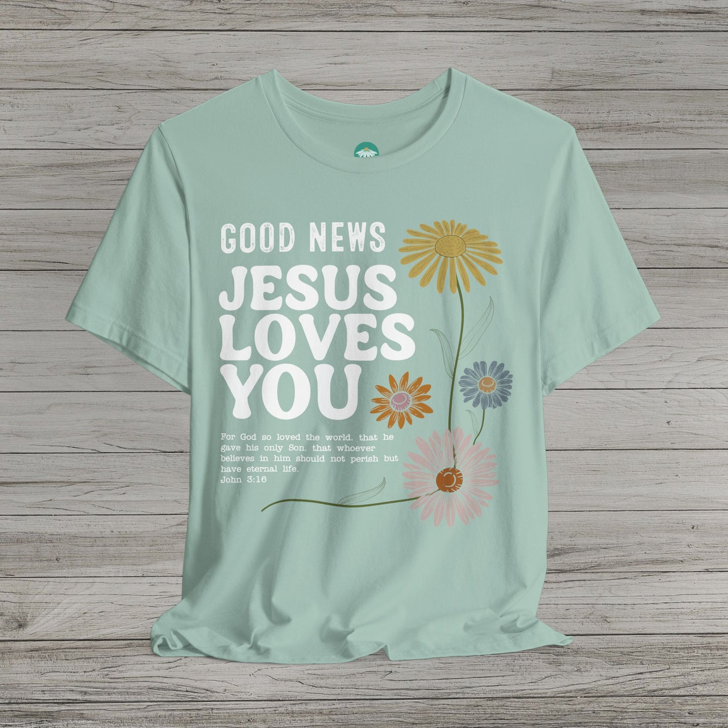 Good News Jesus Loves You Bella Canvas Short Sleeve Shirt
