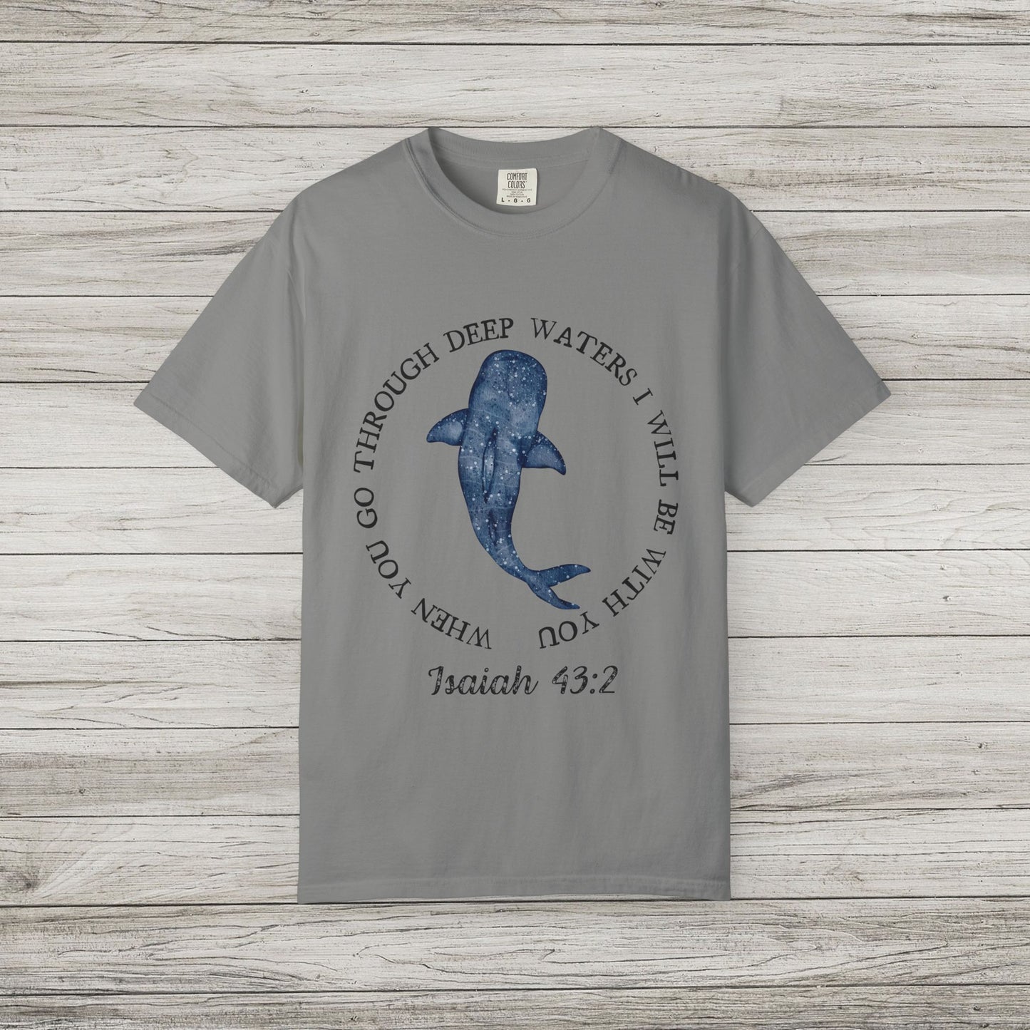 Isaiah 43:2 Comfort Colors T-Shirt