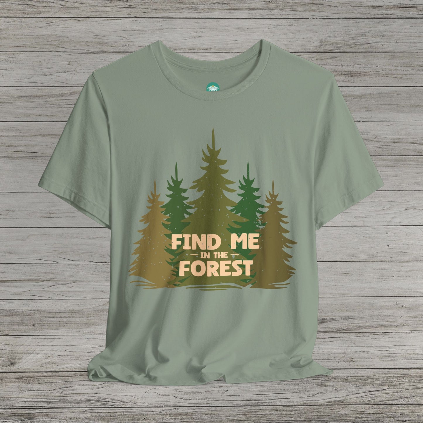 Find Me in the Forest Short Sleeve Tee