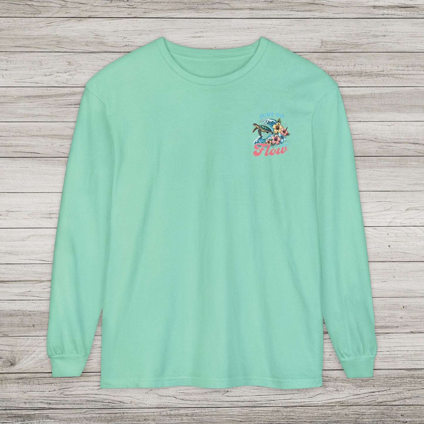 Just Go With the Flow Long Sleeve T-Shirt