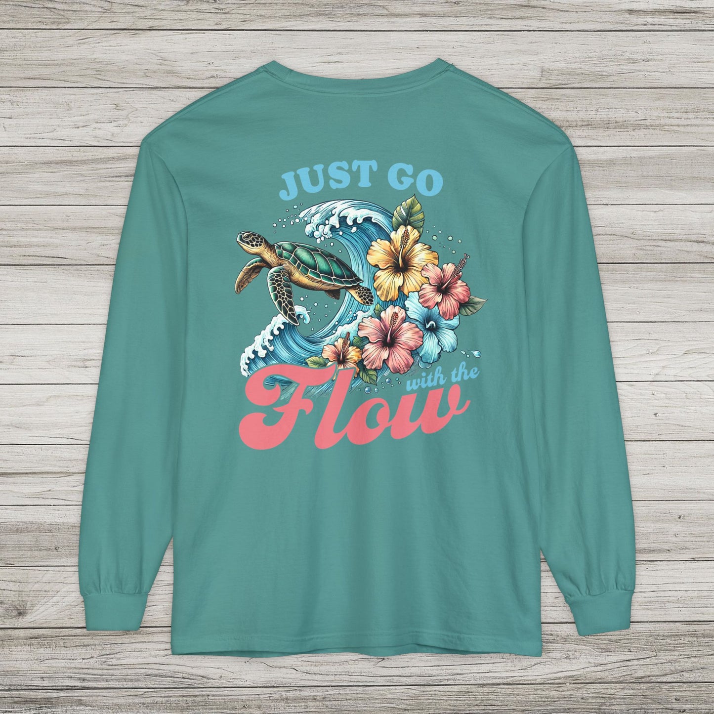 Just Go With the Flow Long Sleeve T-Shirt