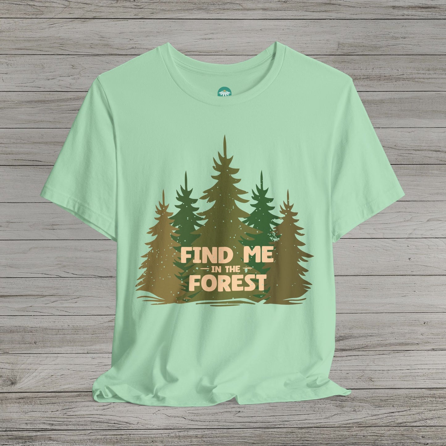 Find Me in the Forest Short Sleeve Tee