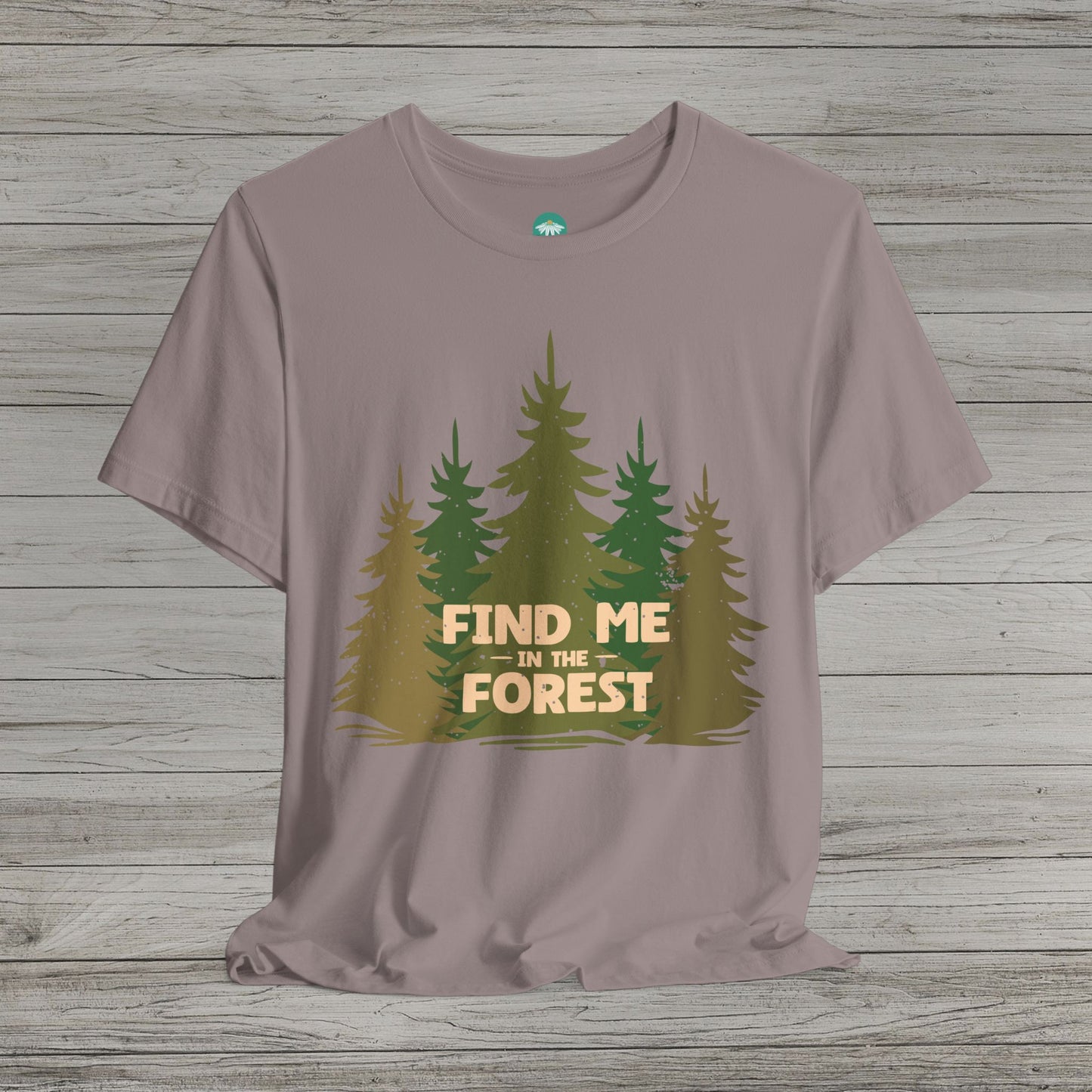 Find Me in the Forest Short Sleeve Tee