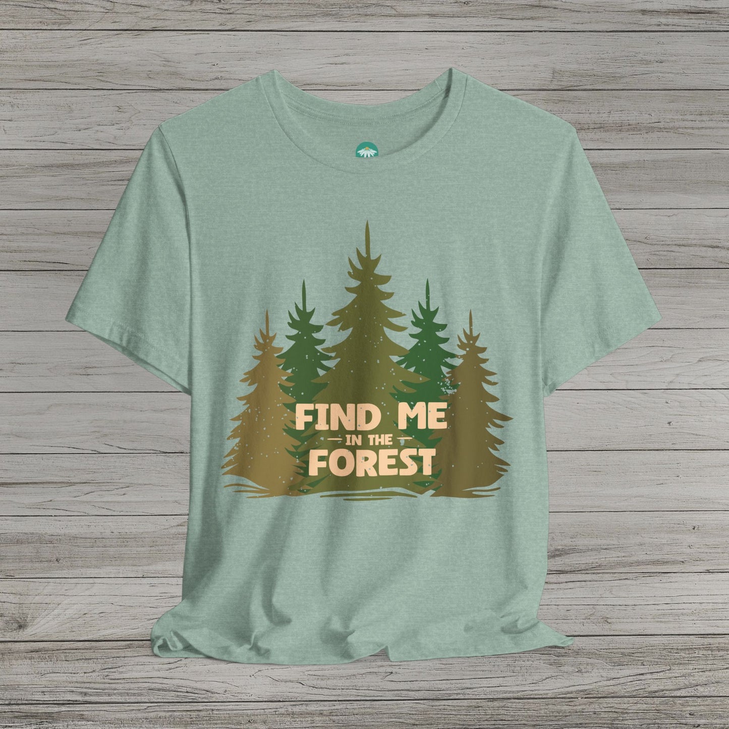 Find Me in the Forest Short Sleeve Tee