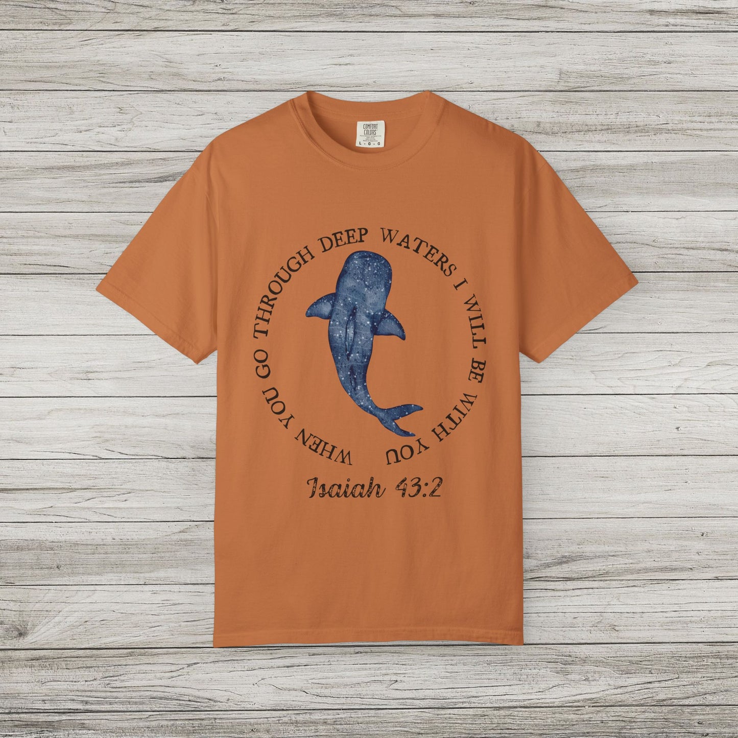 Isaiah 43:2 Comfort Colors T-Shirt