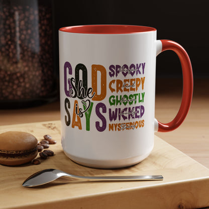 God Says She Is - Accent Coffee Mug (11, 15oz)