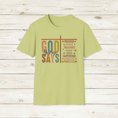 God Says You Are Softstyle T-Shirt