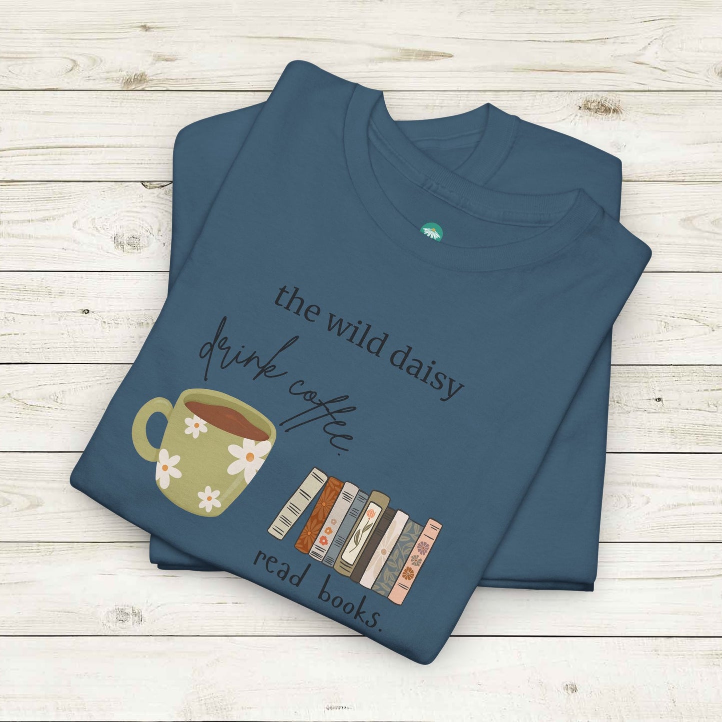 Drink Coffee Read Books Heavy Cotton Tee