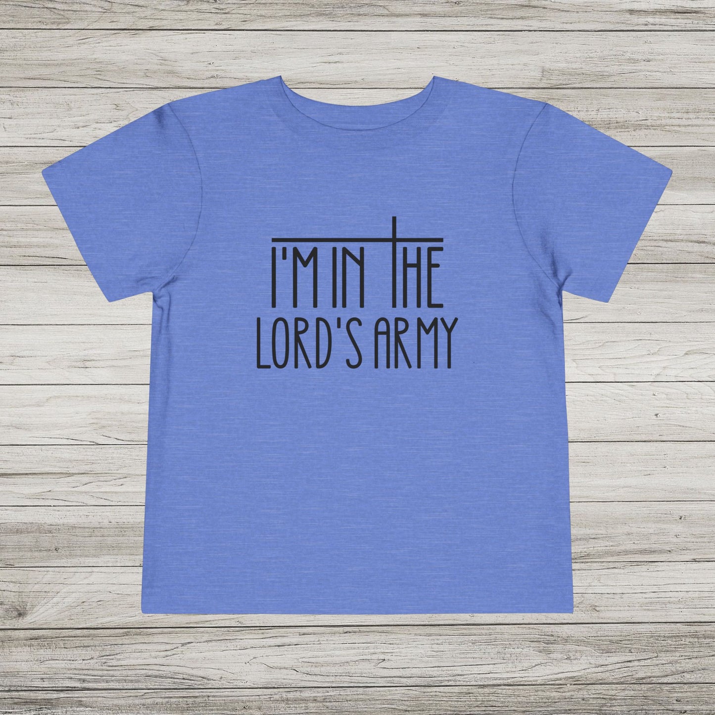 I'm in the Lord's Army Bella Canvas Toddler Tee