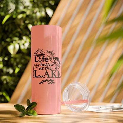 Life Is Better at the Lake Skinny Tumbler with Straw