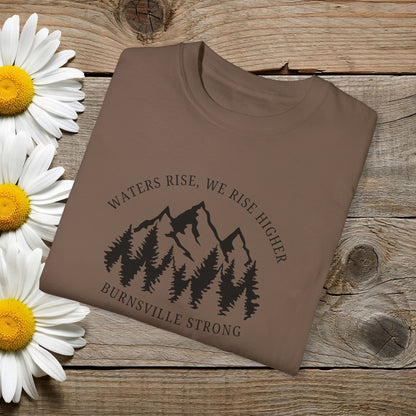 Waters Rise, We Rise Higher Burnsville Strong Garment-Dyed T-shirt