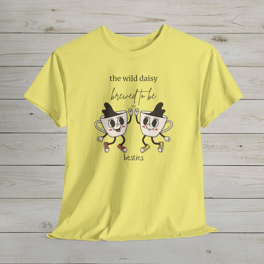 Brewed to be Besties Heavy Cotton Tee