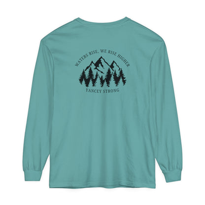 Waters Rise, We Rise Higher Yancey Strong Garment-dyed Long Sleeve T-Shirt