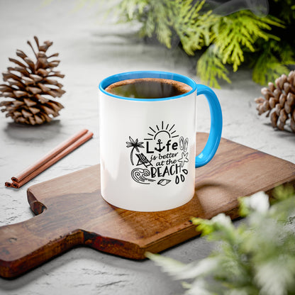 Life Is Better at the Beach Coffee Mug