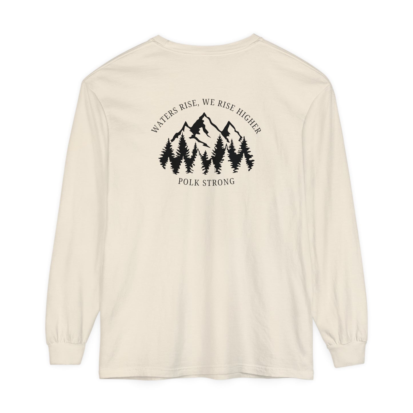 Waters Rise, We Rise Higher Garment-dyed Long Sleeve T-Shirt