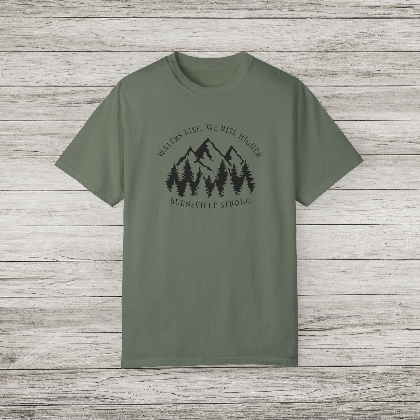 Waters Rise, We Rise Higher Burnsville Strong Garment-Dyed T-shirt