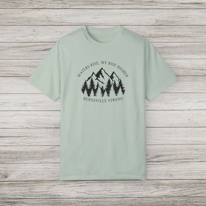 Waters Rise, We Rise Higher Burnsville Strong Garment-Dyed T-shirt