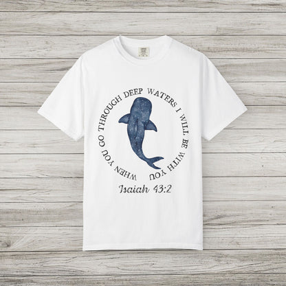 Isaiah 43:2 Comfort Colors T-Shirt