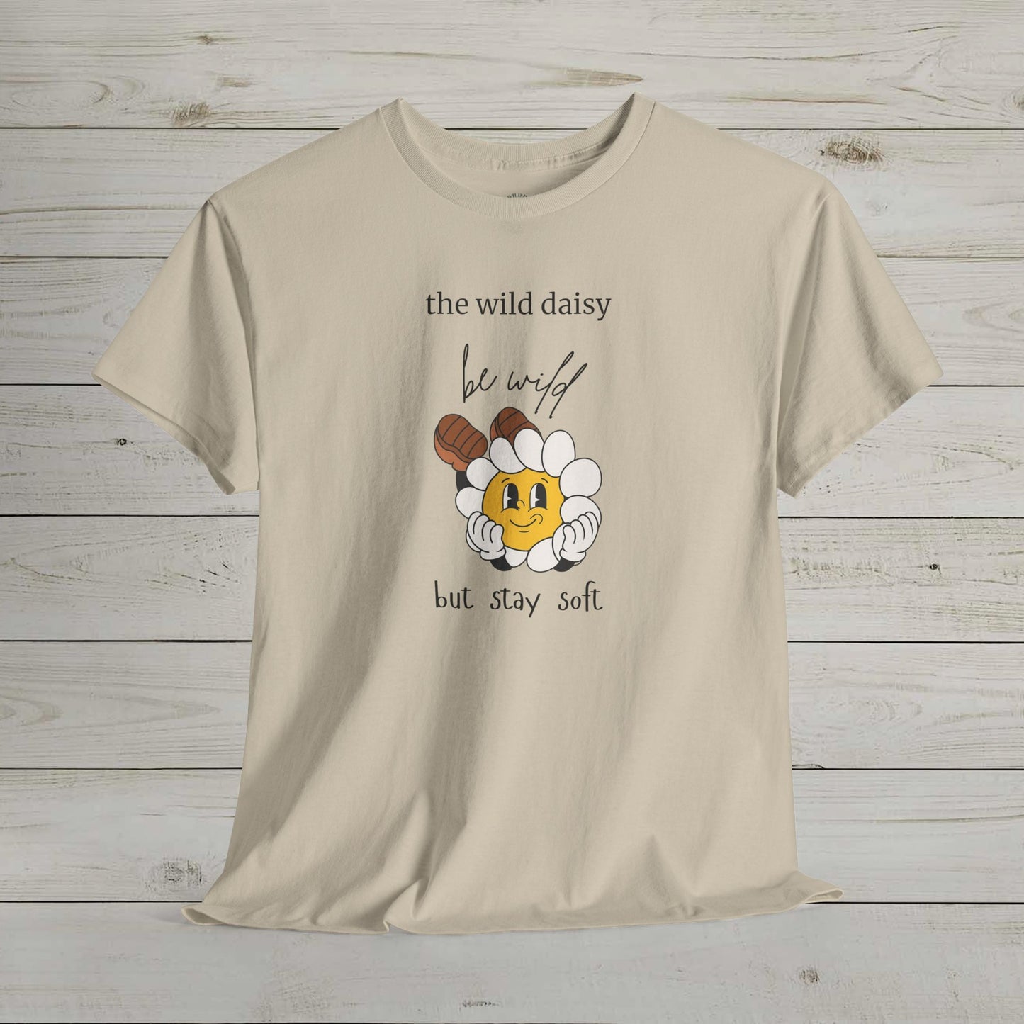 Be Wild but Stay Soft Heavy Cotton Tee