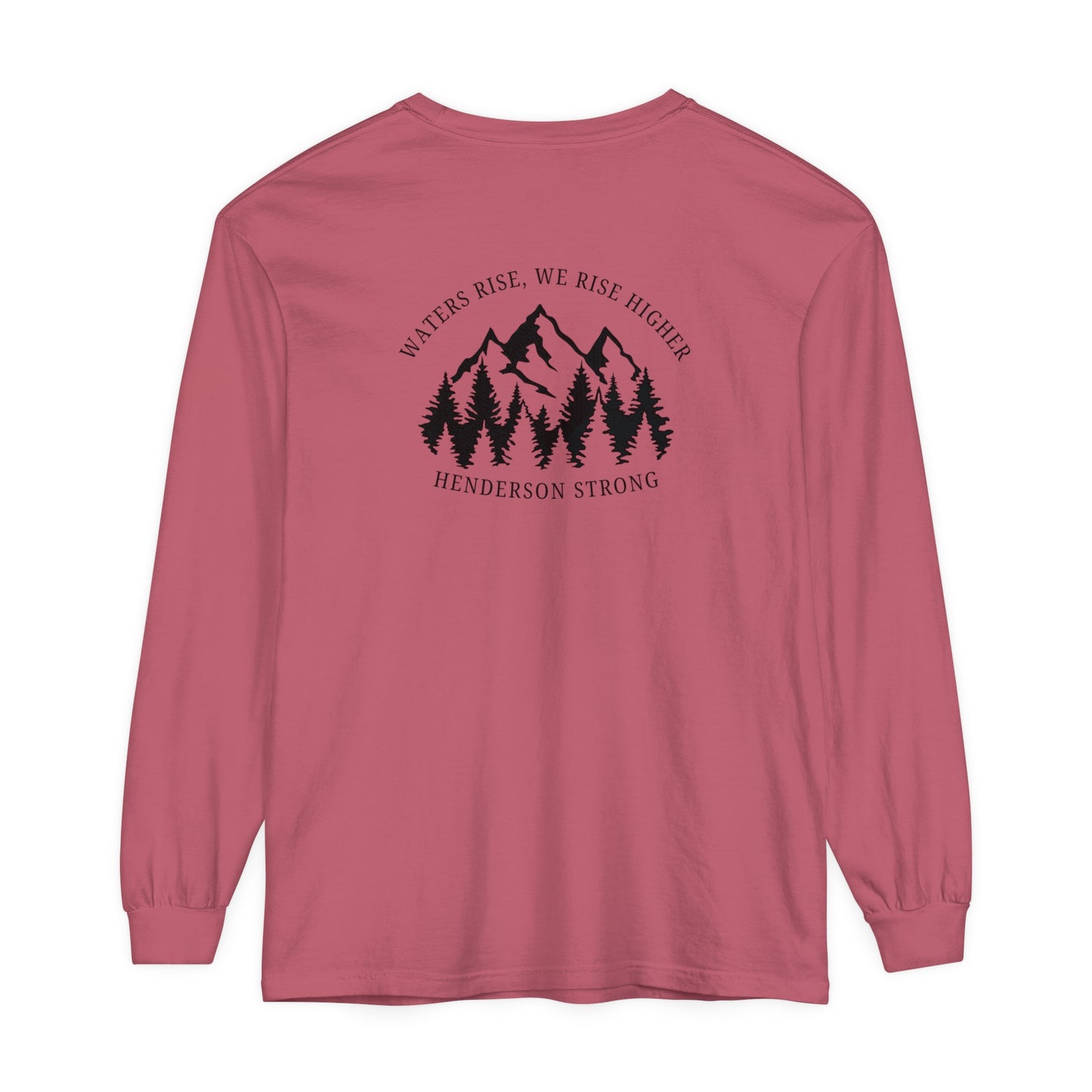 Waters Rise, We Rise Higher Henderson Garment-dyed Long Sleeve T-Shirt