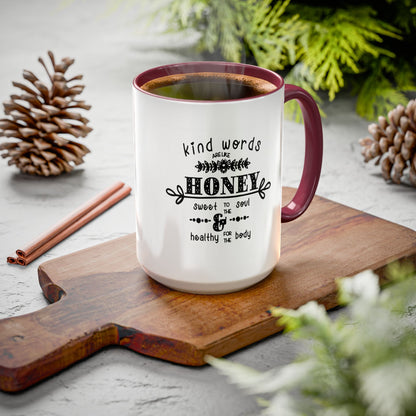 Kind Words Are Like Honey Coffee Mug