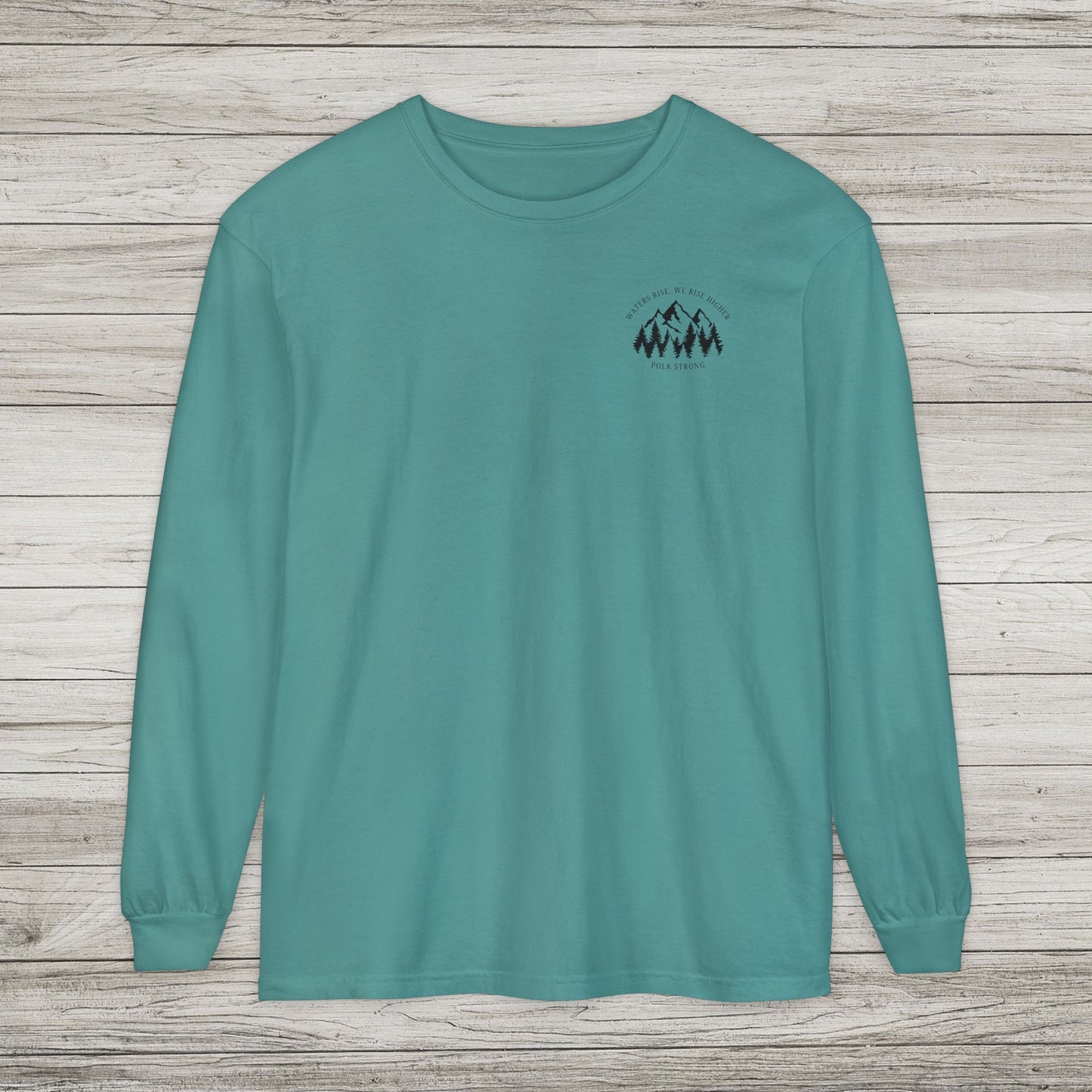 Waters Rise, We Rise Higher Garment-dyed Long Sleeve T-Shirt