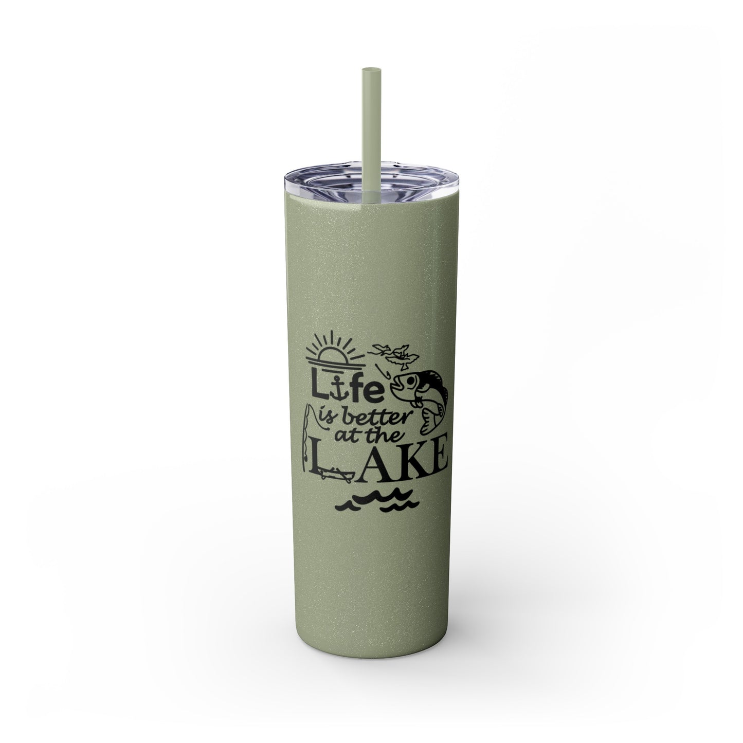 Life Is Better at the Lake Skinny Tumbler with Straw