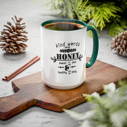 Kind Words Are Like Honey Coffee Mug