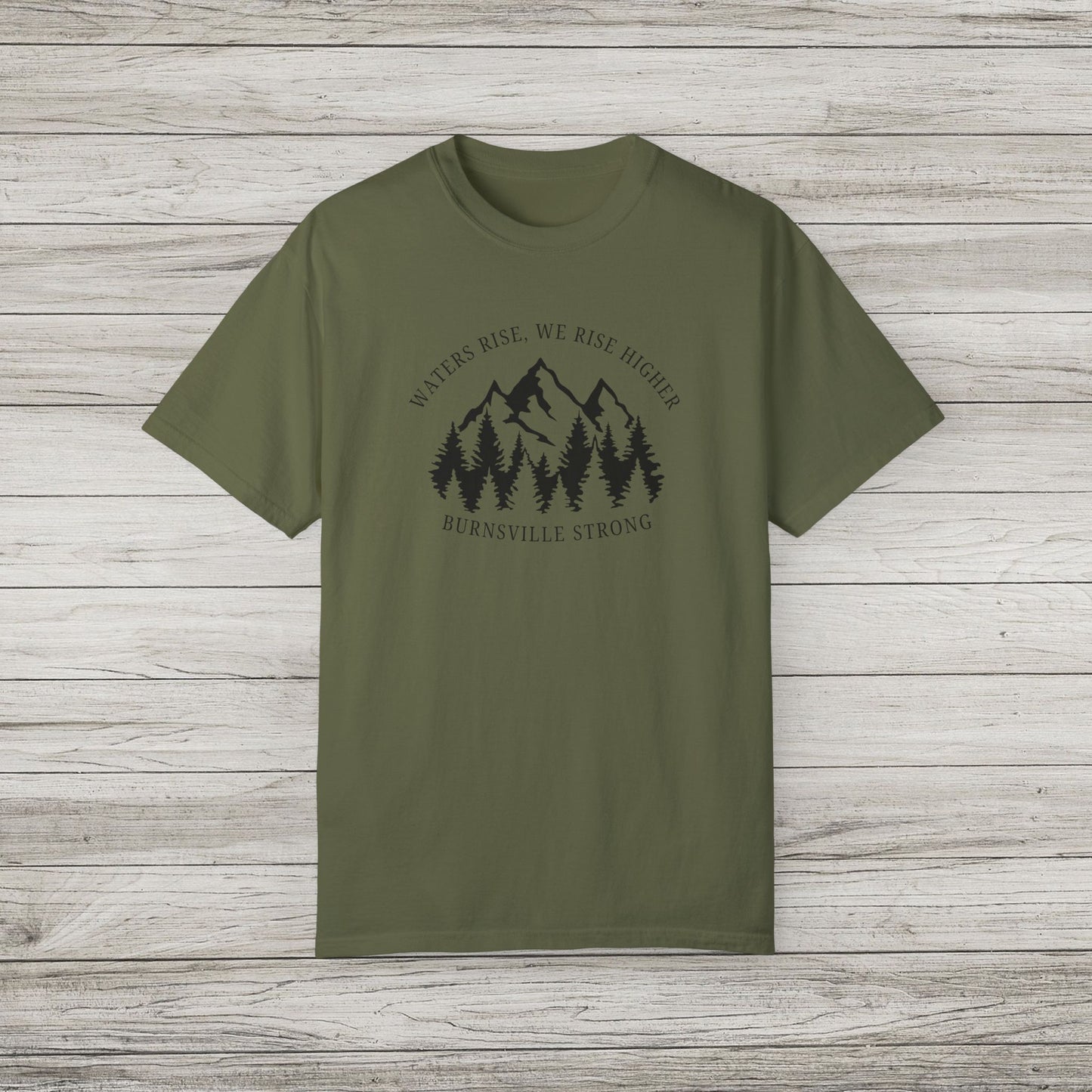 Waters Rise, We Rise Higher Burnsville Strong Garment-Dyed T-shirt