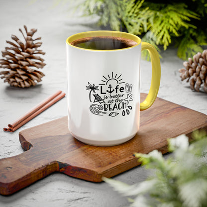 Life Is Better at the Beach Coffee Mug