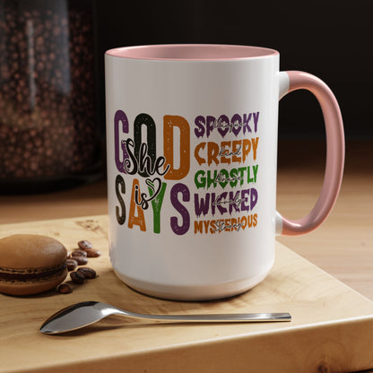 God Says She Is - Accent Coffee Mug (11, 15oz)