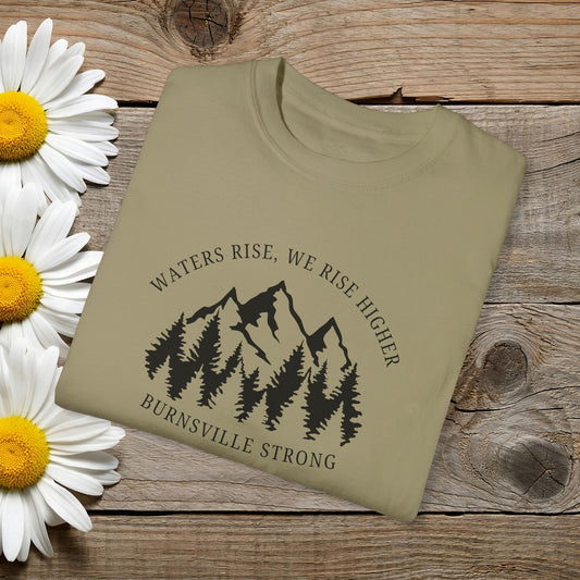 Waters Rise, We Rise Higher Burnsville Strong Garment-Dyed T-shirt