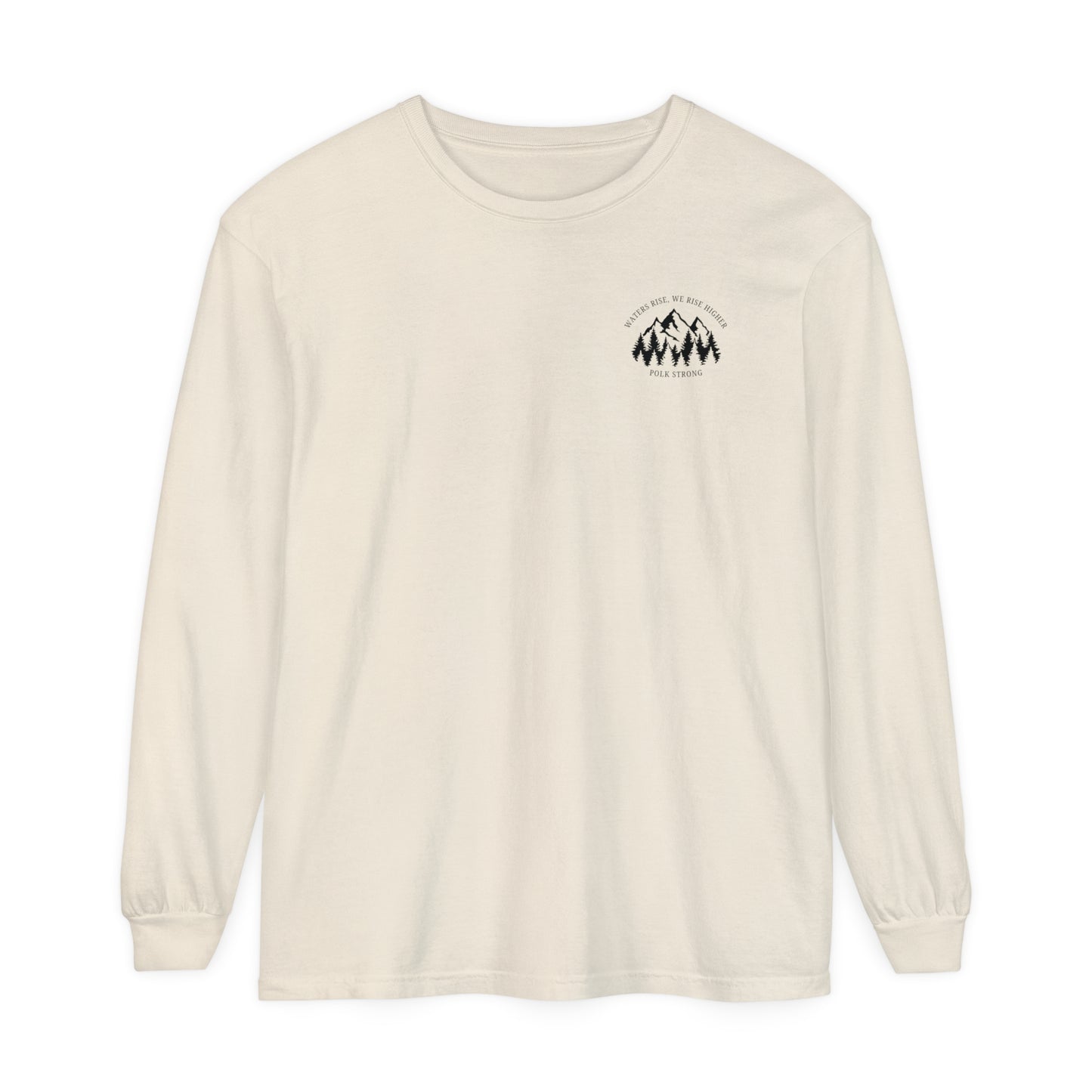 Waters Rise, We Rise Higher Garment-dyed Long Sleeve T-Shirt