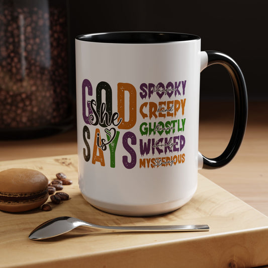 God Says She Is - Accent Coffee Mug (11, 15oz)