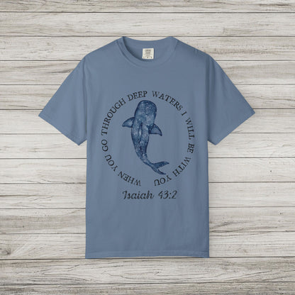 Isaiah 43:2 Comfort Colors T-Shirt