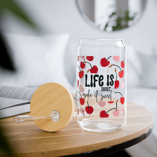 Life is Short Make it Sweet Sipper Glass, 16oz