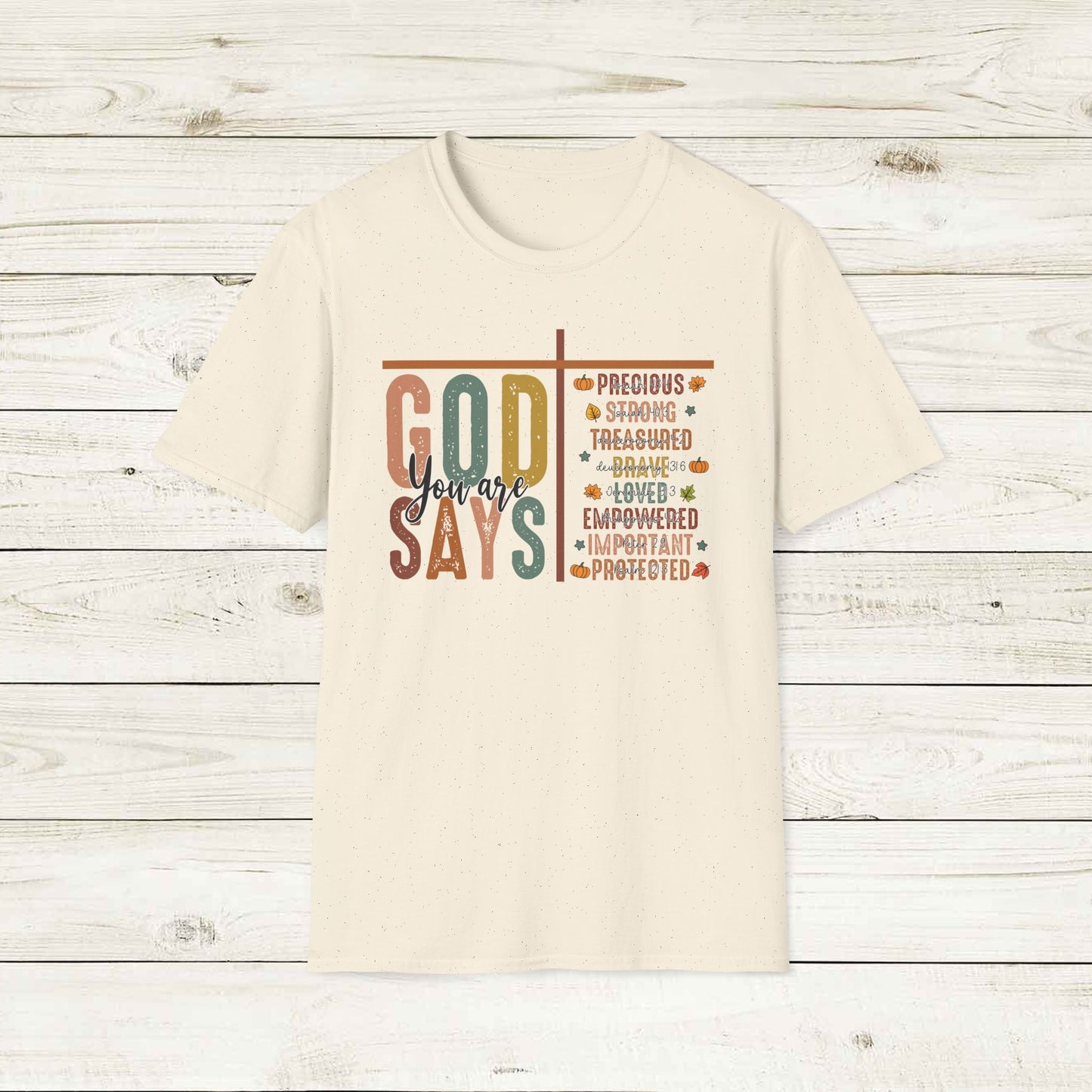 God Says You Are Softstyle T-Shirt