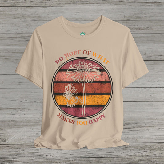 Do What Makes You Happy Jersey Short Sleeve Tee