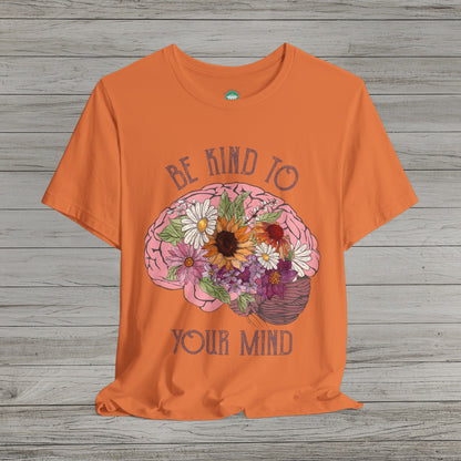Be Kind To Your Mind Jersey Short Sleeve Tee